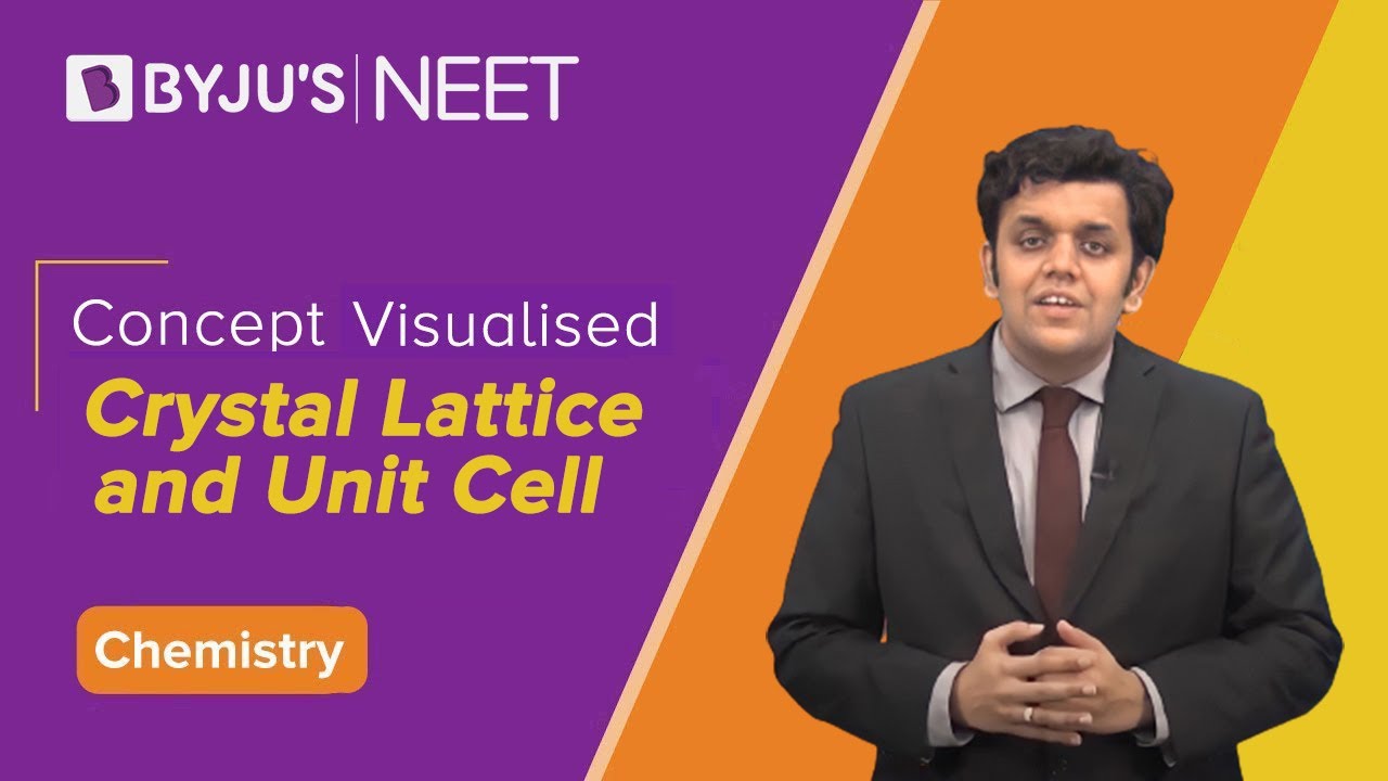 Solid State | Concept Visualised | Crystal Lattice and Unit Cell | NEET