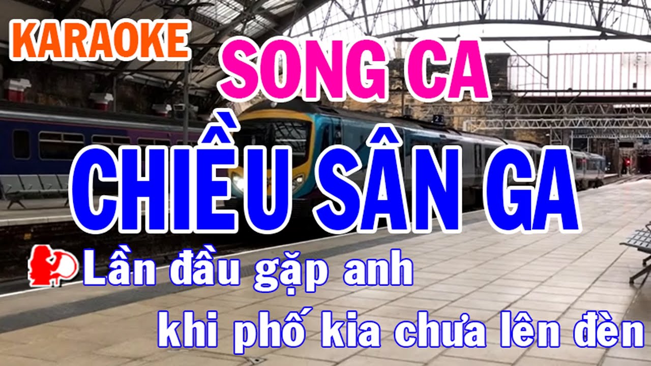 Chiều Sân Ga Karaoke Song Ca Nhạc Sống - Phối Mới Dễ Hát - Nhật Nguyễn