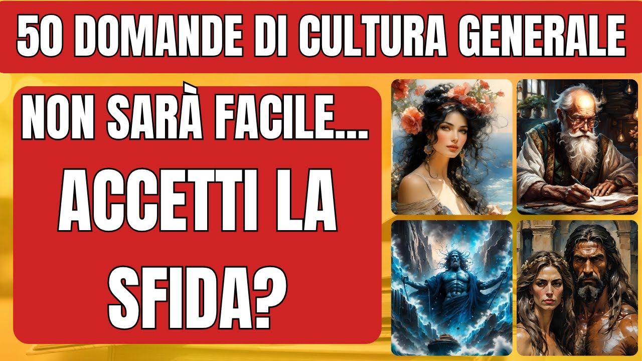 Sfida la tua mente! 50 Domande di Cultura Generale! Riuscirai a Rispondere a Tutte? Quiz Difficile!
