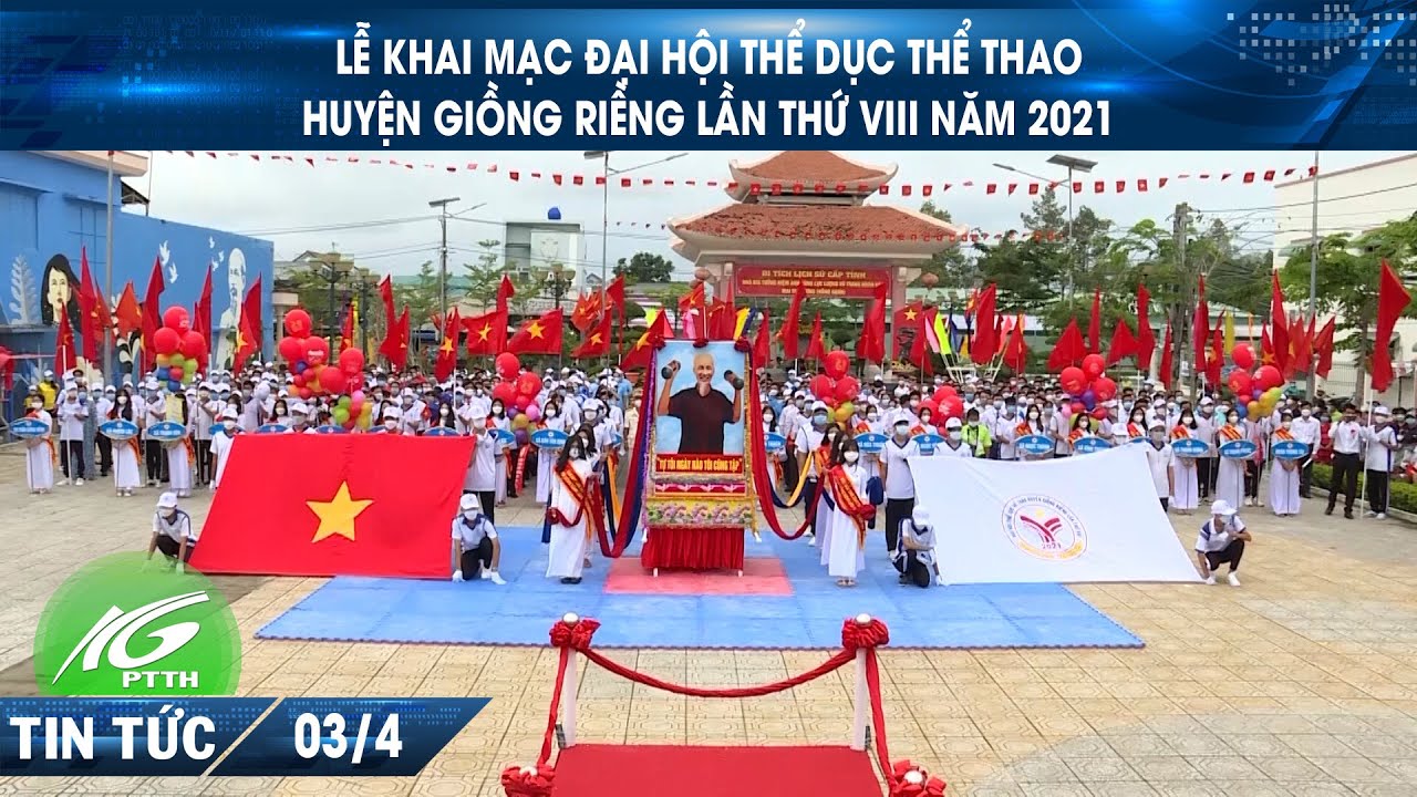 Lễ Khai mạc Đại hội Thể dục thể thao huyện Giồng Riềng lần thứ VIII năm 2021 | THKG