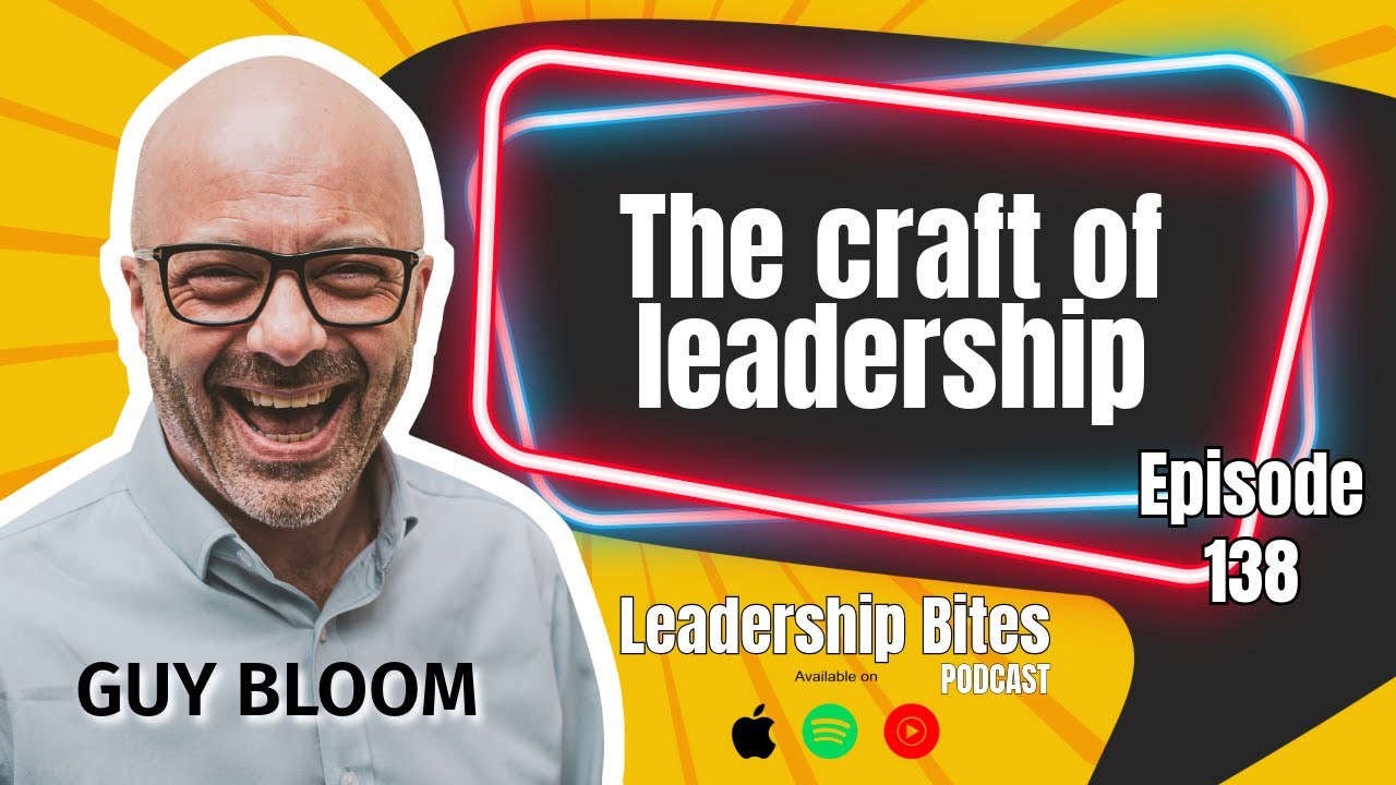 The Craft of Leadership