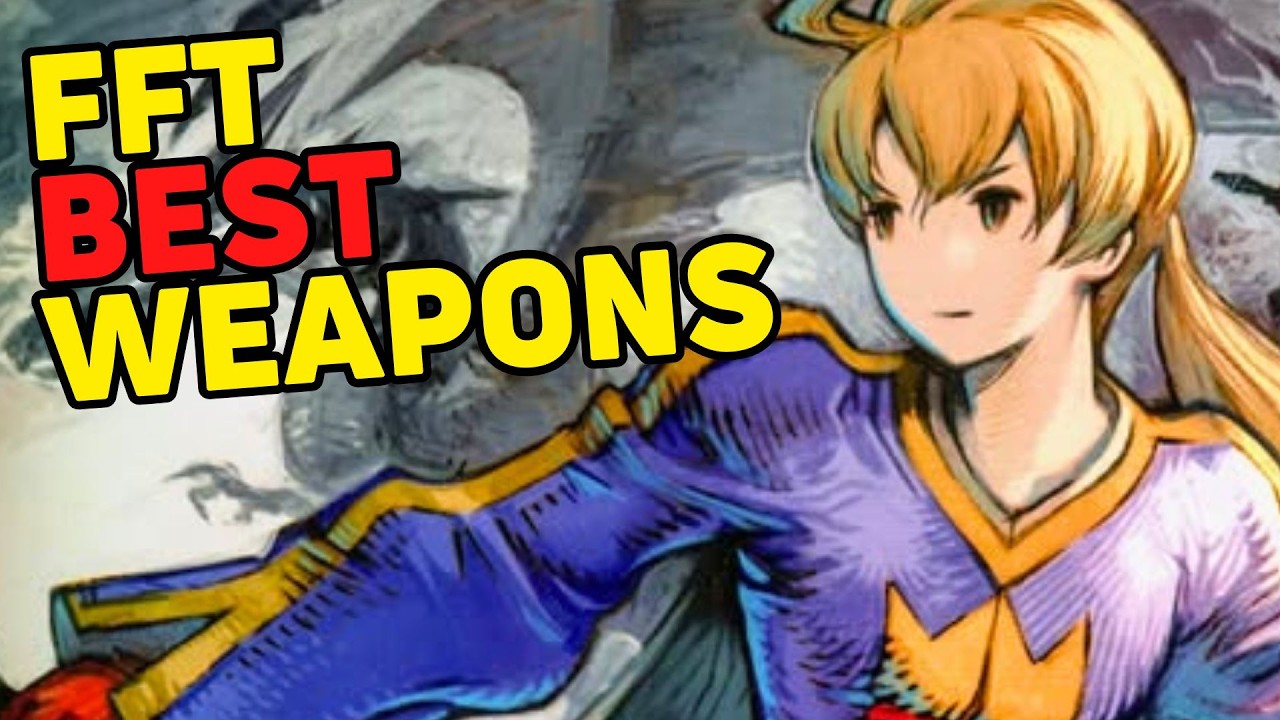 The Best Weapons In Final Fantasy Tactics + How To Get Them!