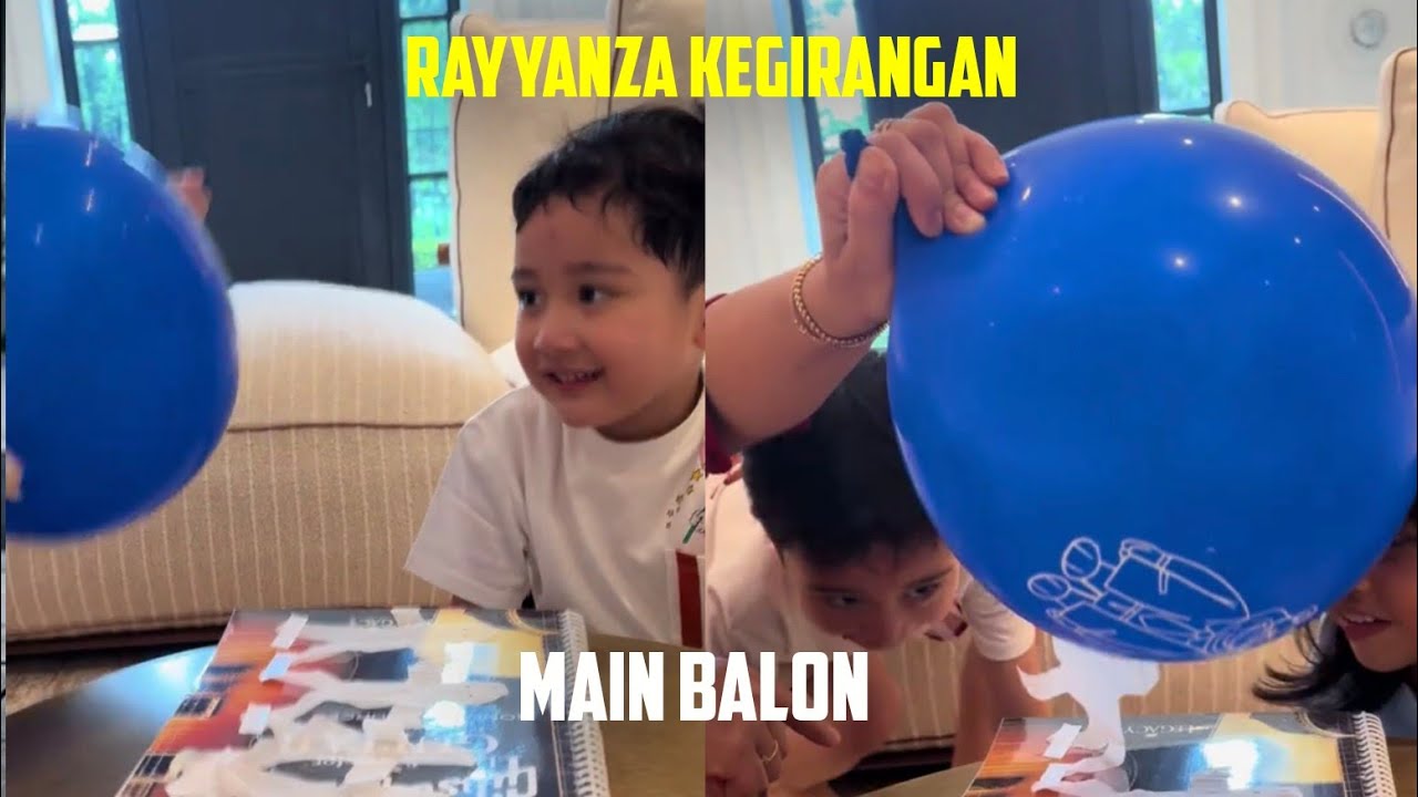 RAYYANZA KEGIRANGAN MAIN BALON