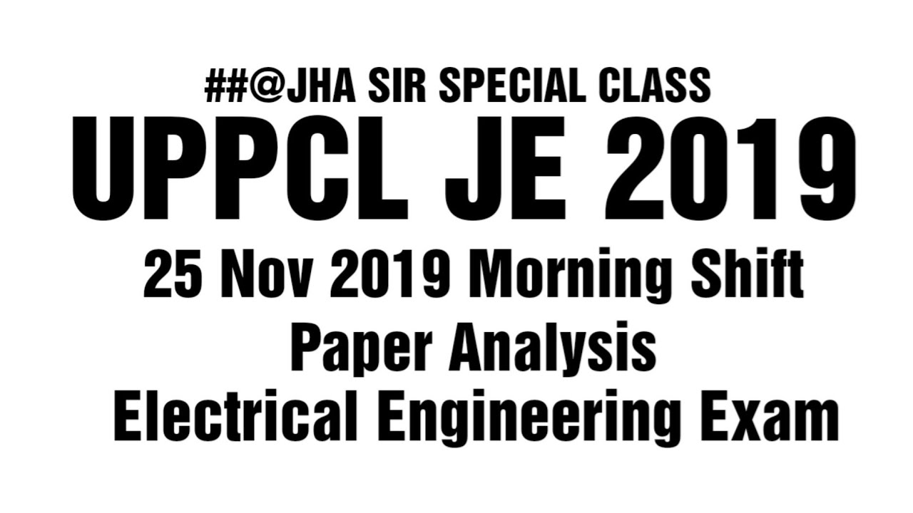 UPPCL JE | 25 nov 2019 | First Shift Paper | Complete Analysis