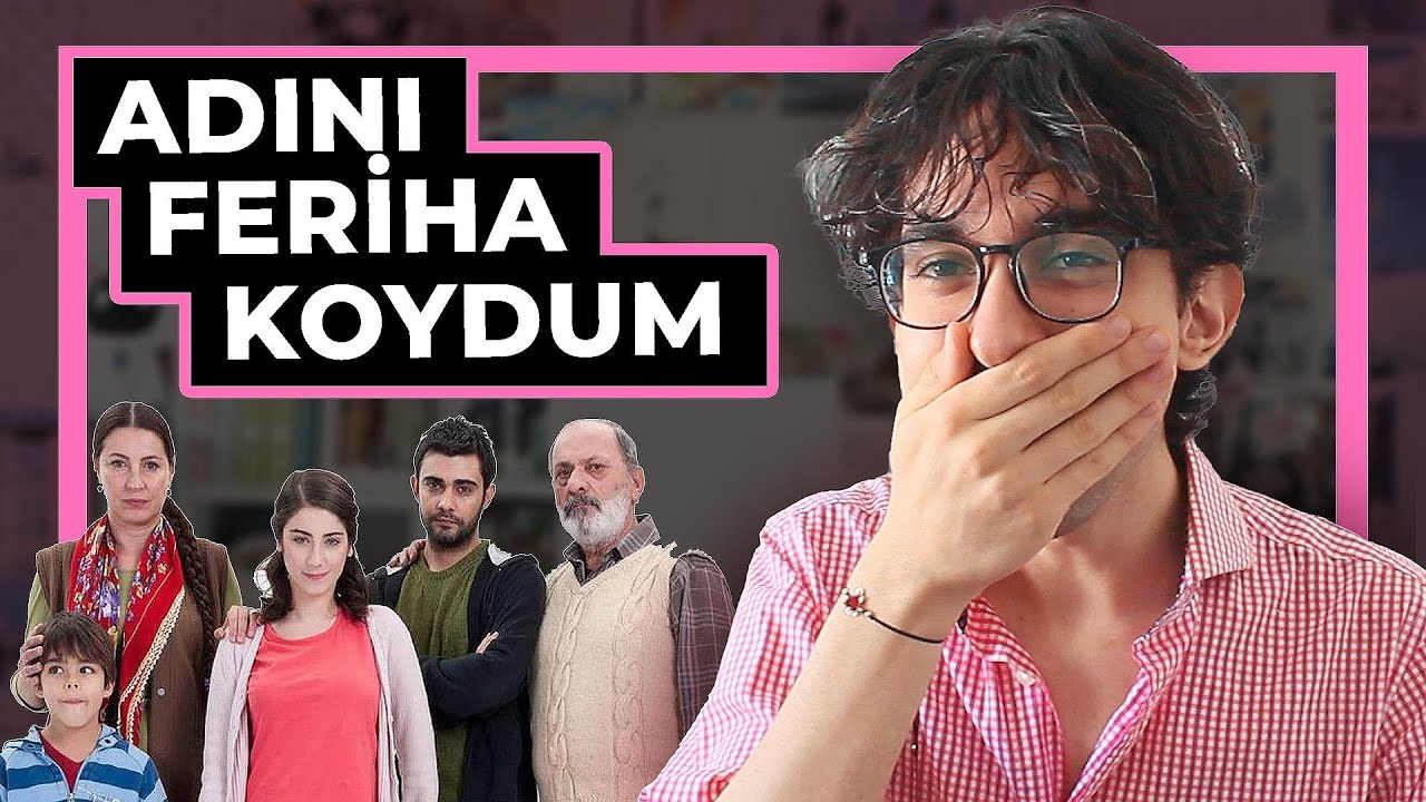 Adını Feriha Koydum İzliyoruz | 1. Bölüm İnceleme ve Tepki