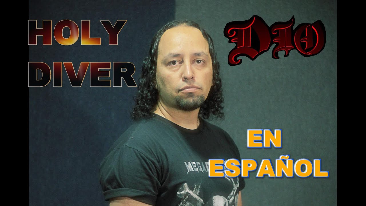 ¿Cómo suena Holy Diver de Dio en español? (Adaptado al español)