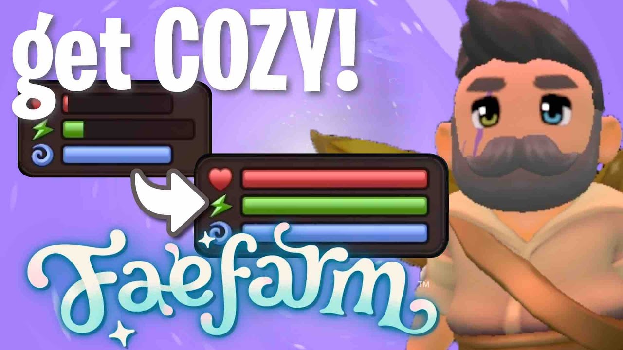 EXTENSIVE Coziness Guide to up your Health, Energy and Mana in Fae Farm