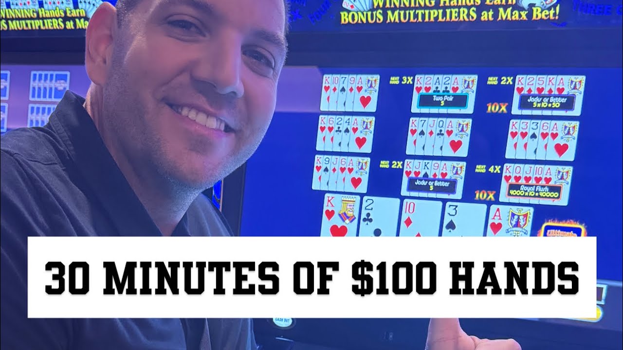 30 Min. of $100 Hands Ultimate X Video Poker