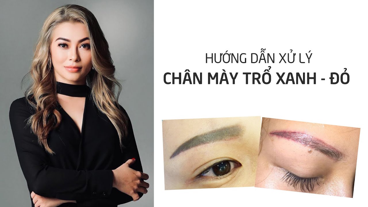 HƯỚNG DẪN XỬ LÝ CHÂN MÀY TRỔ XANH - ĐỎ | PHI BEAUTY ACADEMY
