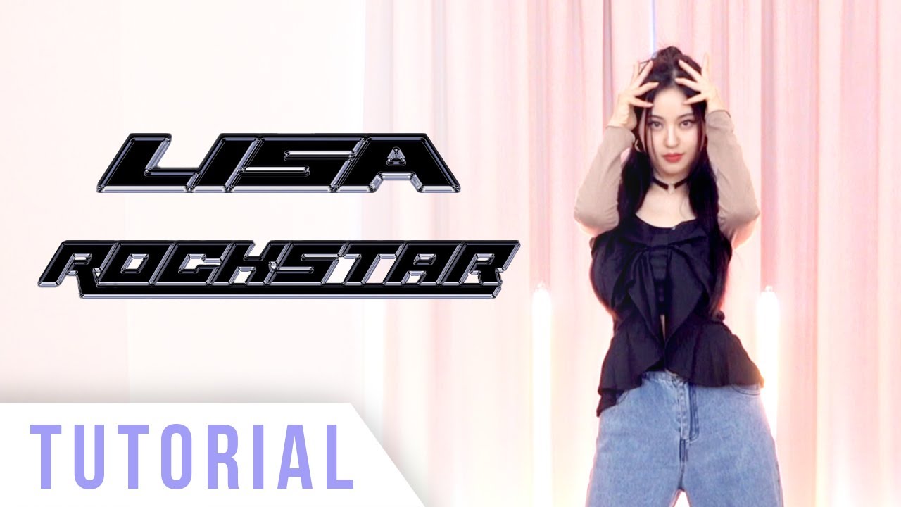 LISA - 'ROCKSTAR' Dance Tutorial (Explanation + Mirrored) | Ellen and Brian