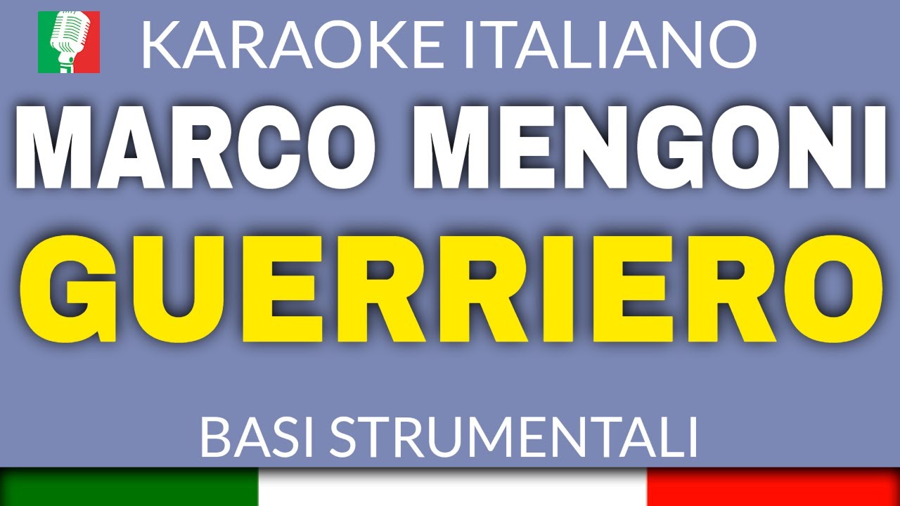 MARCO MENGONI - GUERRIERO (KARAOKE STRUMENTALE) [base karaoke italiano]🎤