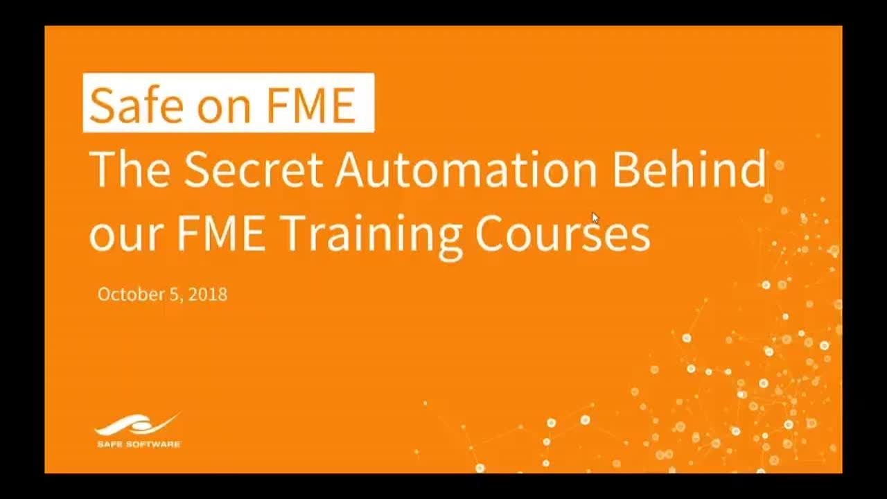 Safe on FME: The Secret Automation Behind our FME Training Courses