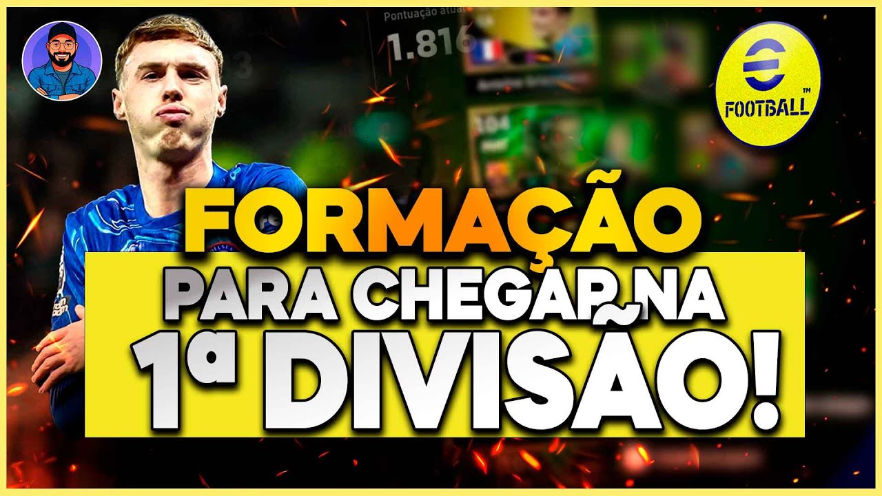 🎮 EFOOTBALL 2025 - A MELHOR FORMAÇÃO TÁTICA PARA CHEGAR NA PRIMEIRA DIVISÃO!