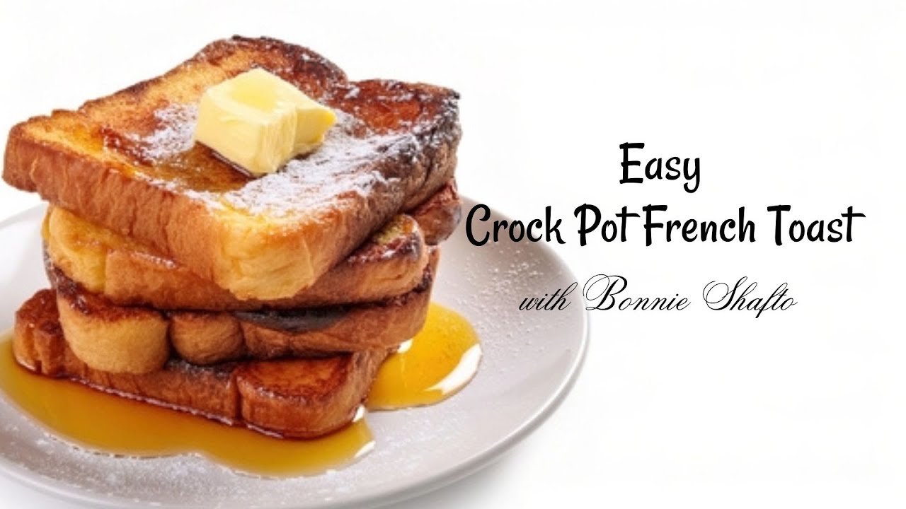 Easy Crock-Pot French Toast