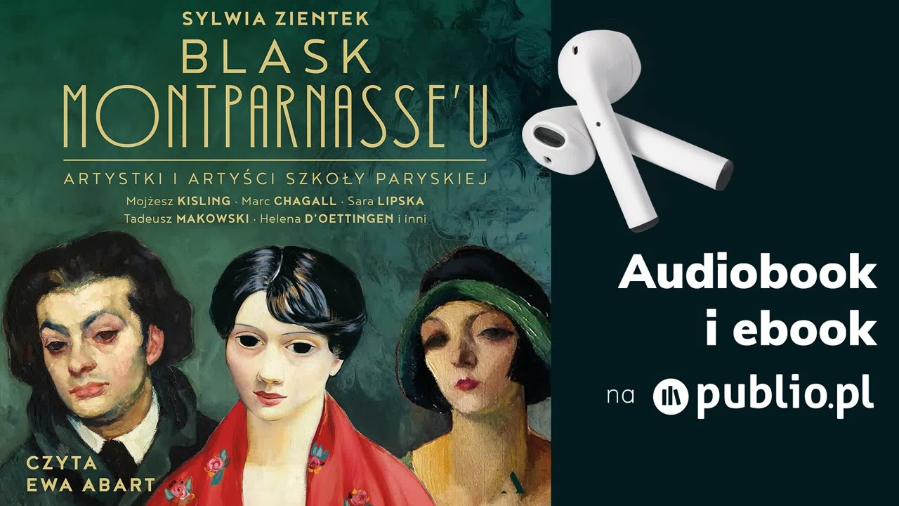 Blask Montparnasse&rsquo;u. Sylwia Zientek. Audiobook PL [Biografie]