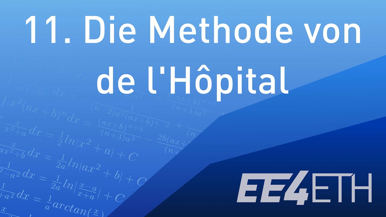 Der Methode von de L&lsquo;H&ocirc;pital | #11 Analysis 1 | EE4ETH