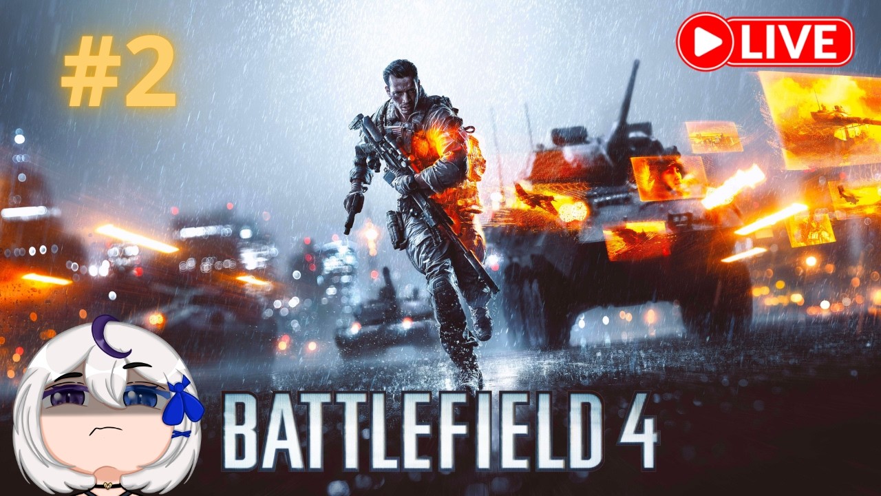 Jogando Battlefield 4 em live, parte 2 jogando por 4h+