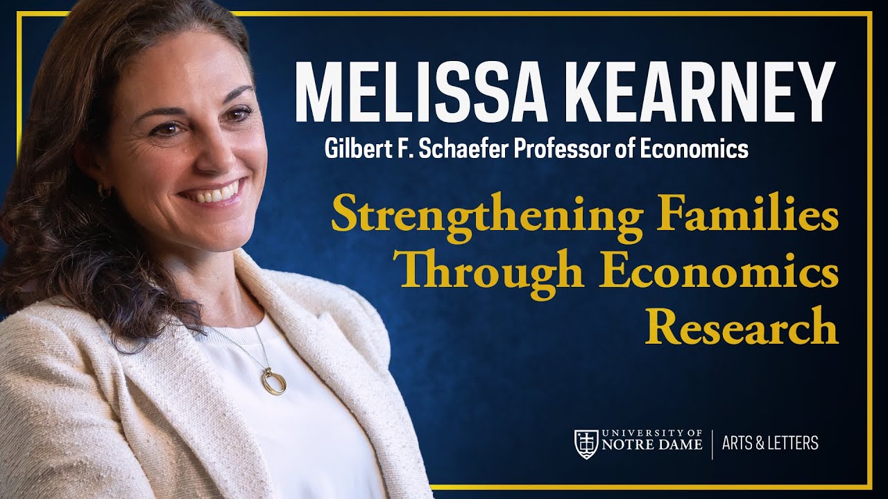 Strengthening Families Through Economics Research &ndash; Melissa Kearney