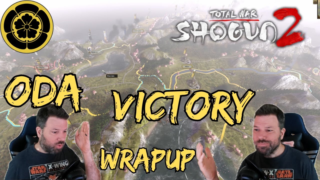 Total War: Shogun 2- Oda Campaign- Very Hard #16 (Victory and Wrapup)