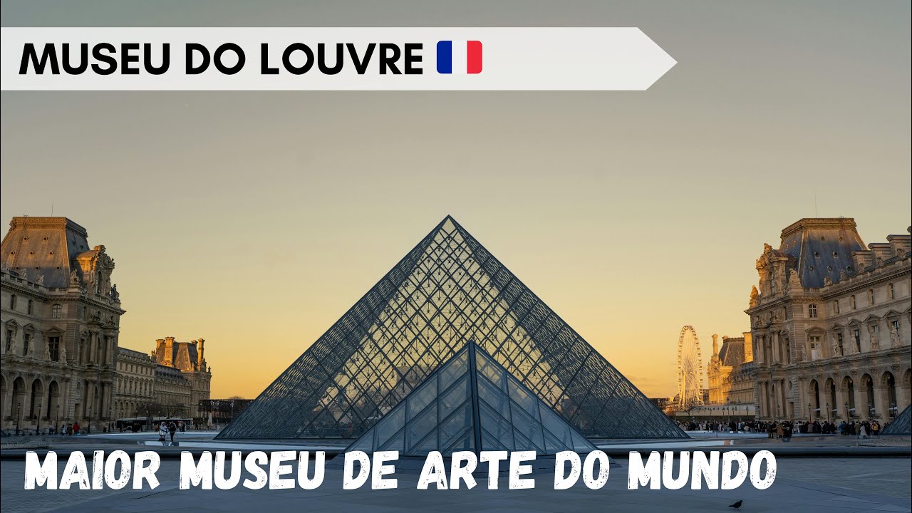 “Vale a Pena Visitar o Museu do Louvre? Veja Isso!”