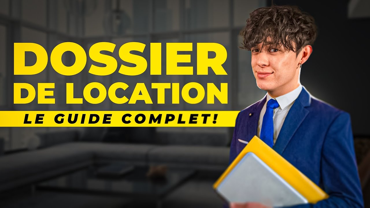 Comment Constituer un DOSSIER DE LOCATION ? Le Guide COMPLET ! 📚🏠