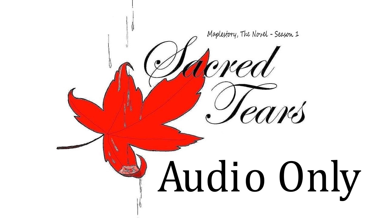 Chapter 23: War, part 4 (Audio Only)  - Maplestory, The Novel - (16+)(Audiobook)