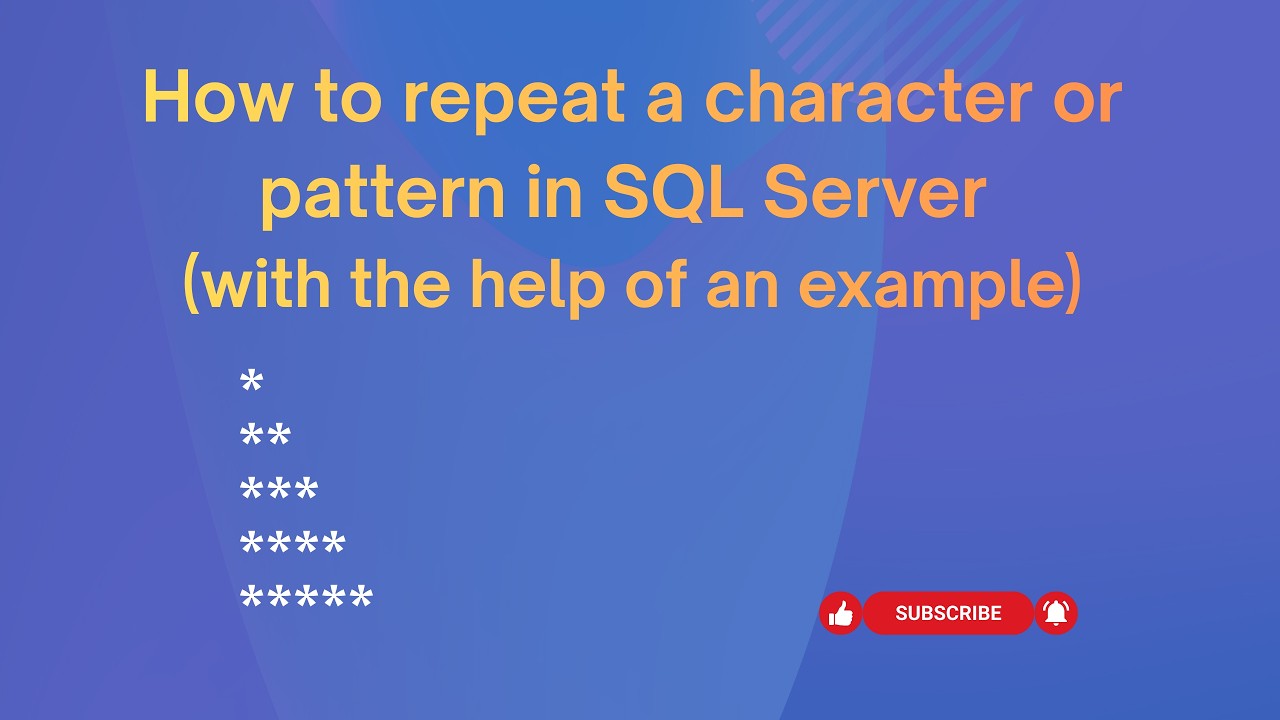 How to repeat a character or pattern in MS SQL Server with an example | REPLICATE() #sqlserver