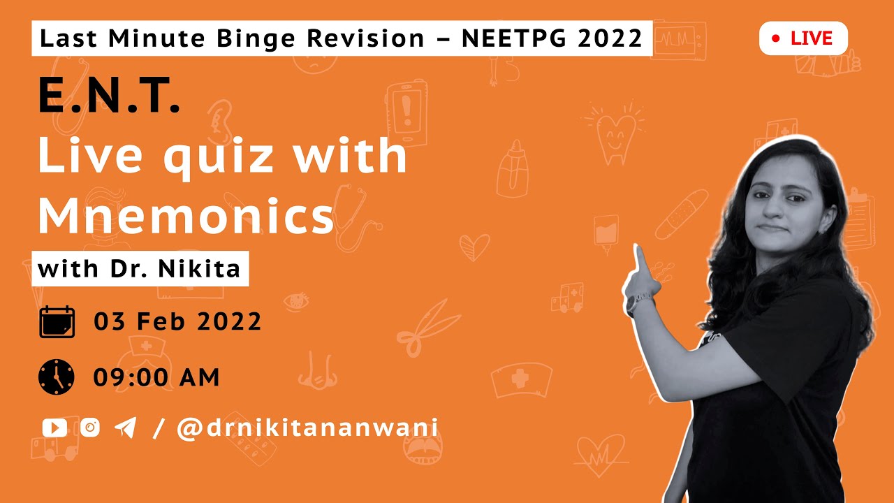 ENT Rapid fire quiz with discussion   | NEETPG 22 LMR | Dr. Nikita Nanwani