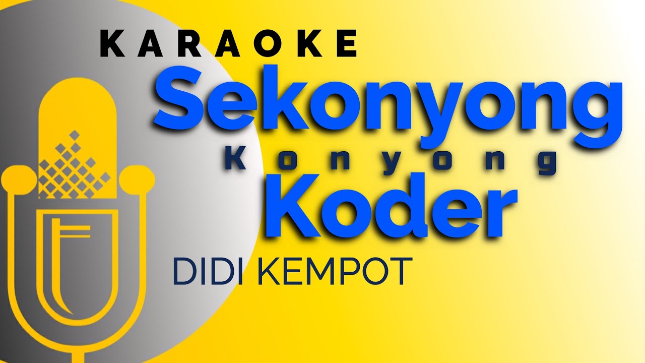 Sekonyong-konyong Koder Karaoke Didi Kempot