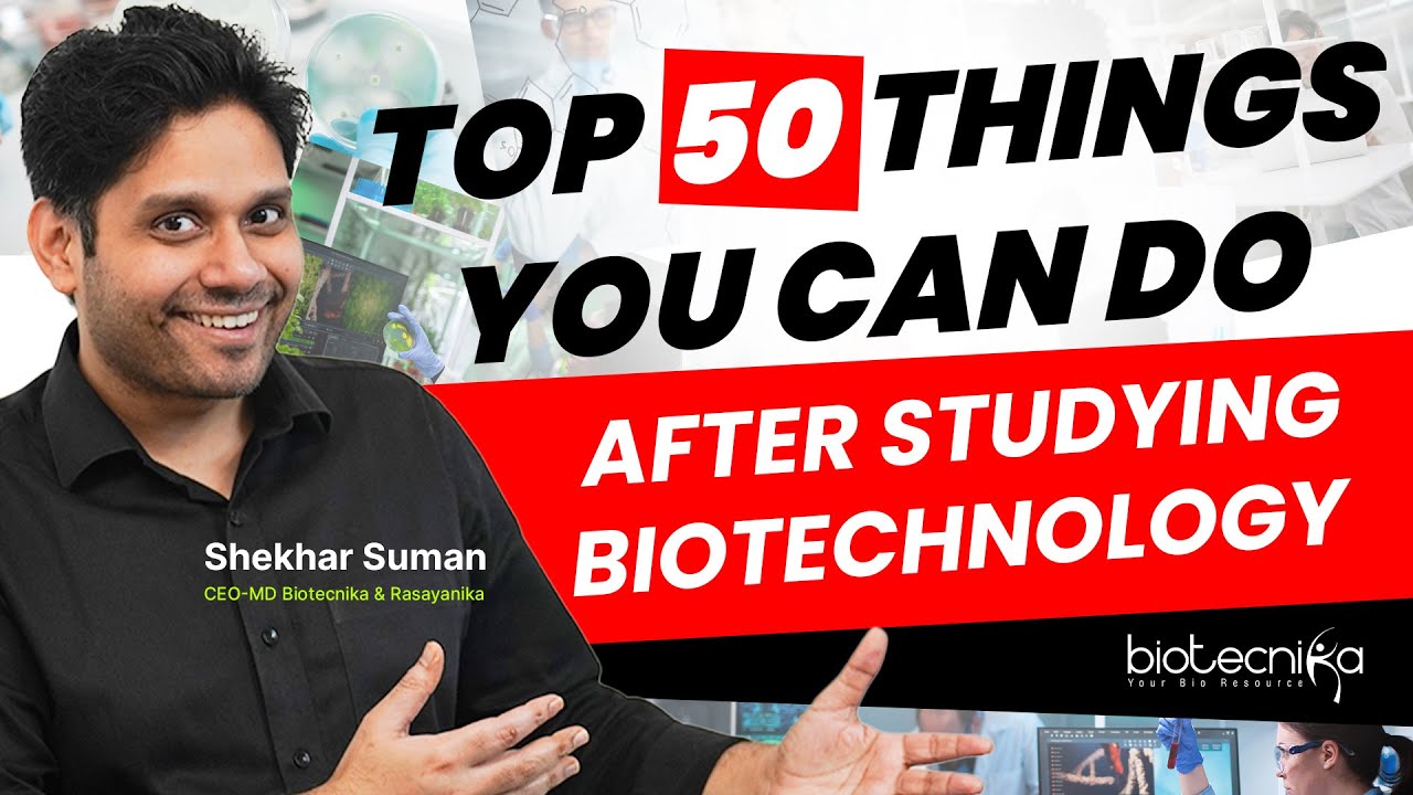 TOP 50 Things You Can Do After Studying Biotechnology! Top 50 Biotech Career Opportunities!