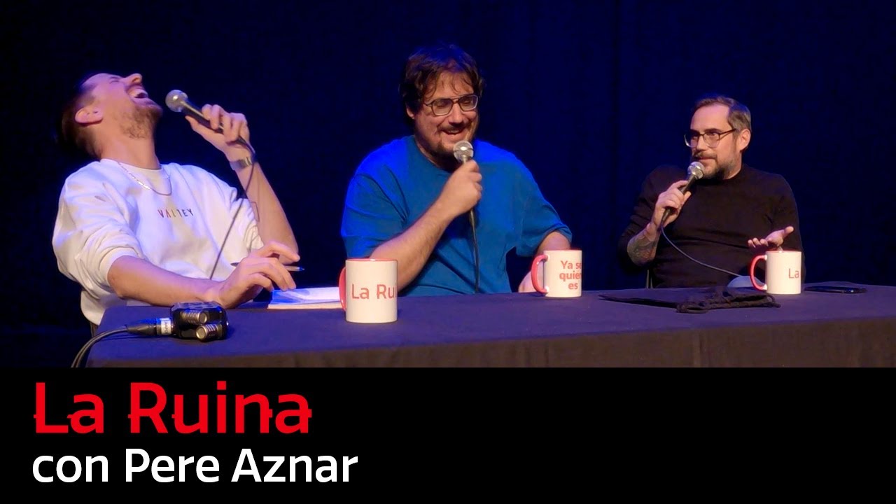 218. La Ruina (con Pere Aznar)