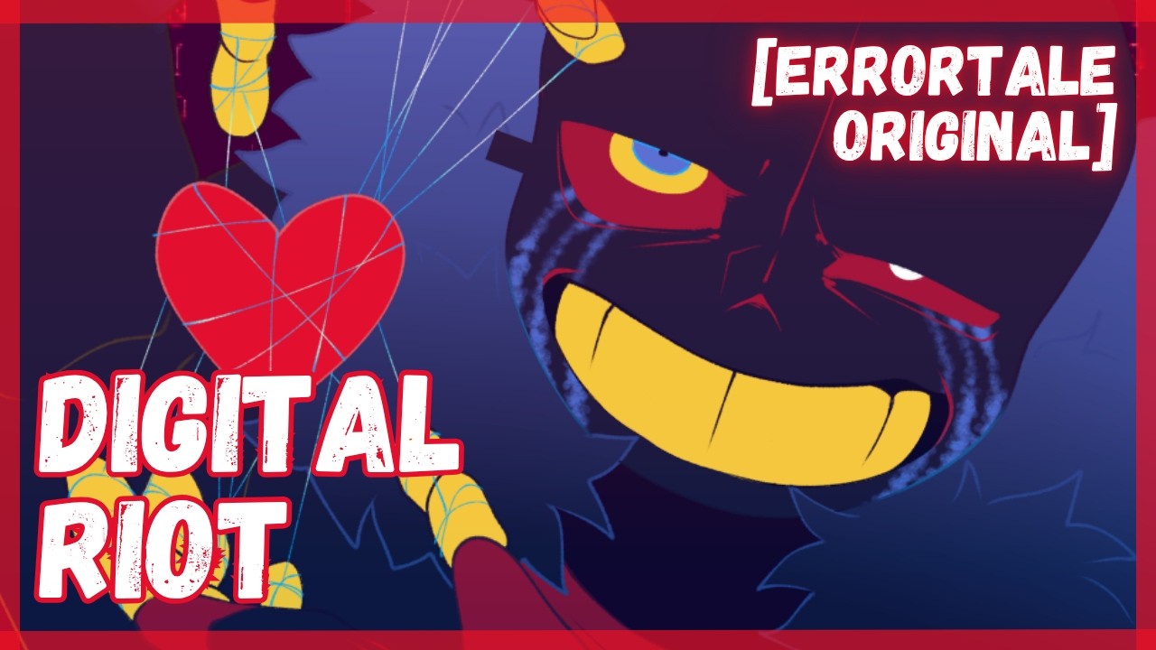 [Errortale Original] Stormheart - Digital Riot