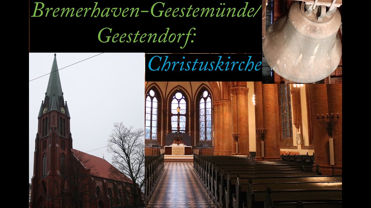 Bremerhaven-Geestemünde/Geestendorf (D) - HB - luth. Christuskirche: Vollgeläut