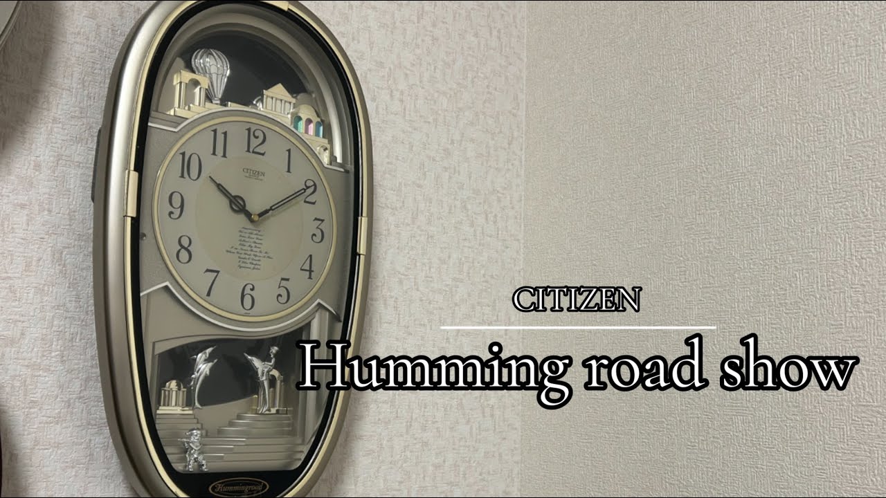 【紹介編】CITIZEN ハミングロードショー　メロディ時計