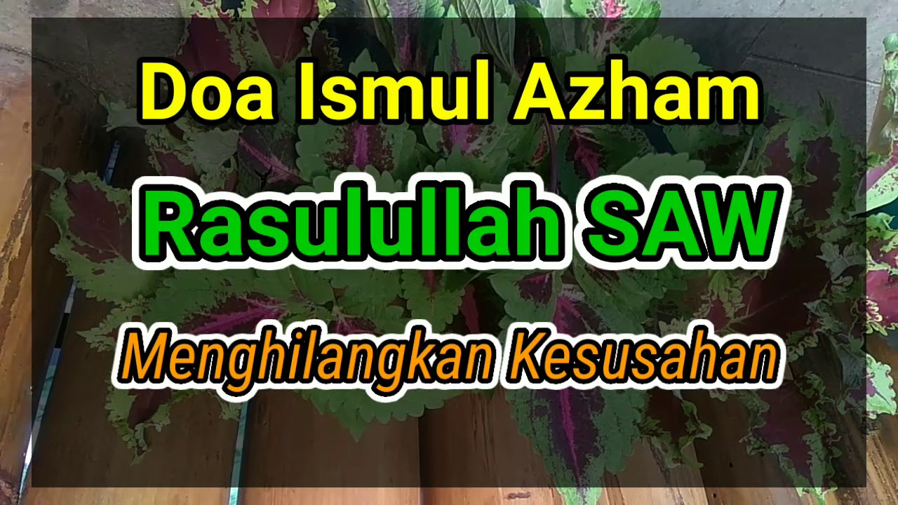 Doa Ismul Azham Rasulullah