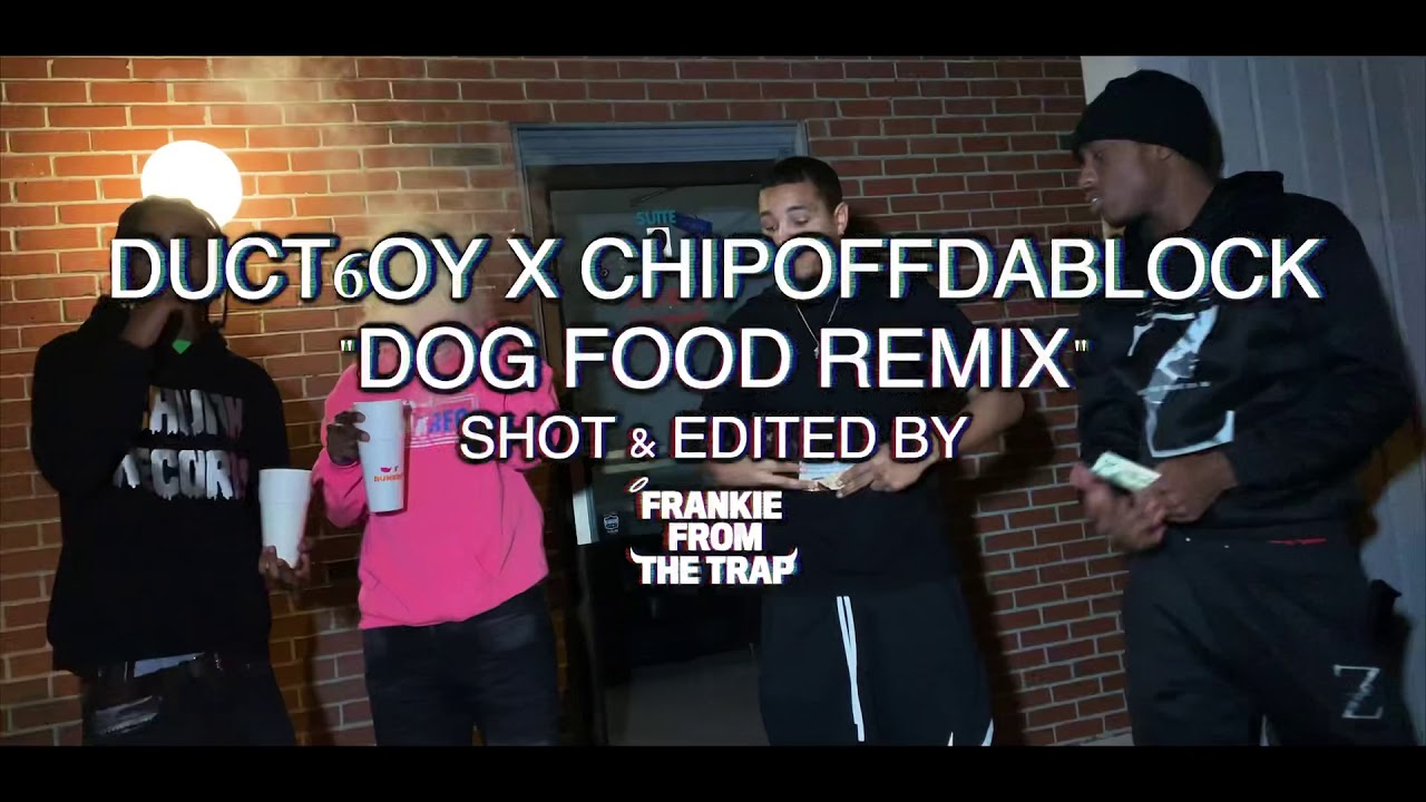 Duct6oy “Dog Food Remix” ft. ChipOffDaBlock (Music Video)