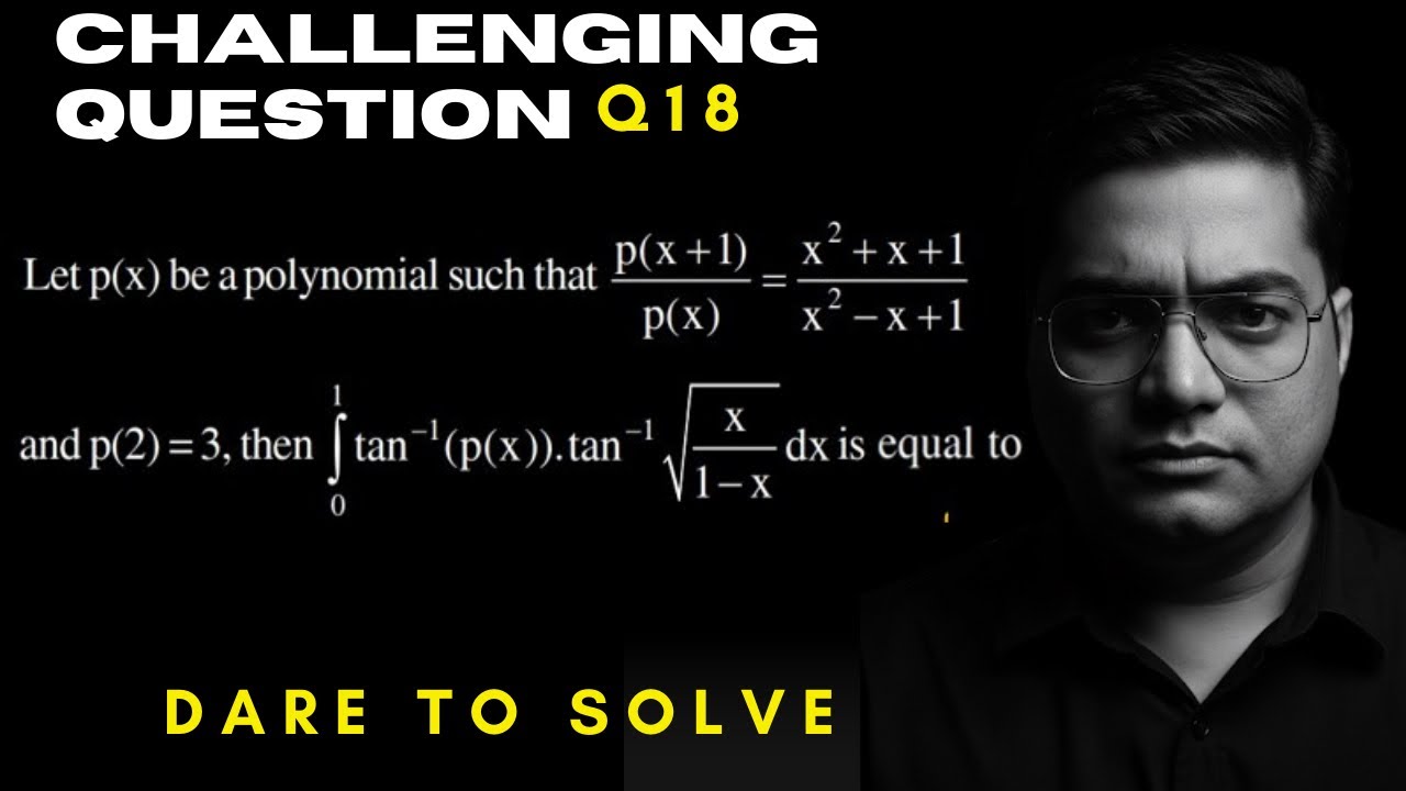 Alert ‼️ Challenging Problem Algebra & Definite Integration & Inverse Trigonometric fn | Om Sharma