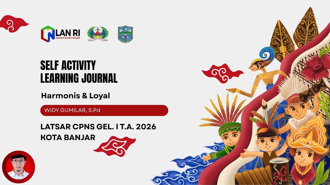 TUGAS SELF ACTIVITY (AGENDA II : NILAI DASAR ASN) HARMONIS DAN LOYAL