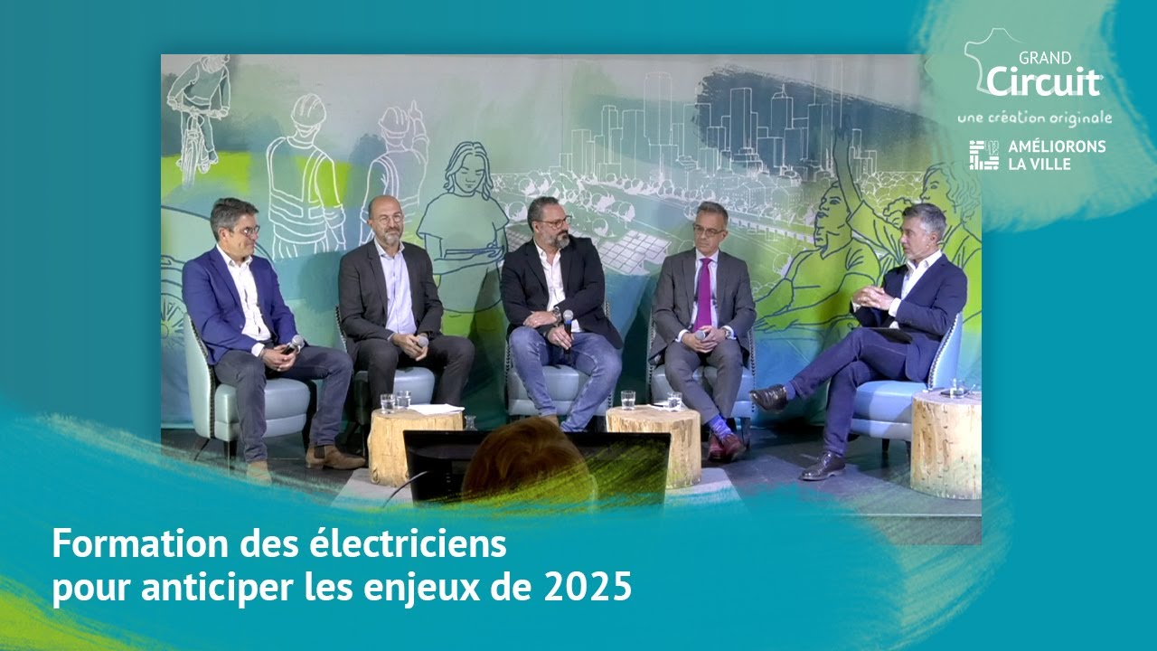 Table ronde - Formation des électriciens pour anticiper les enjeux de 2025