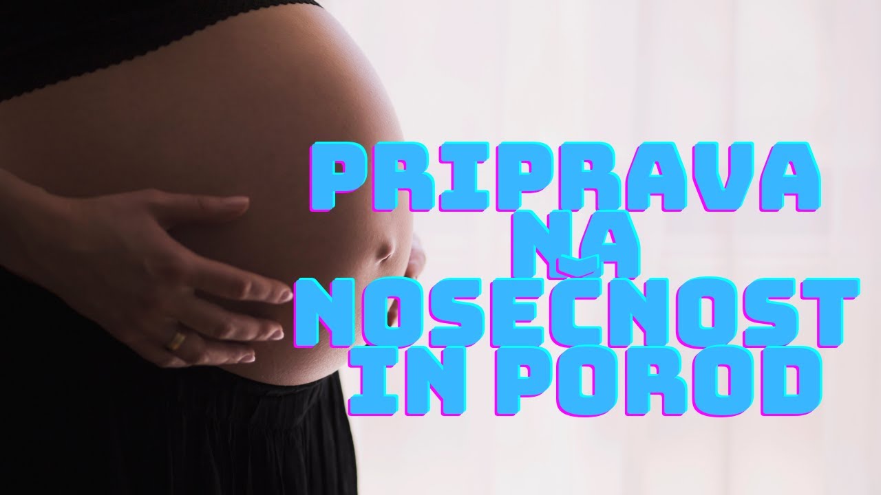 Jasmina, kako si se pripravila na nosečnost in porod?