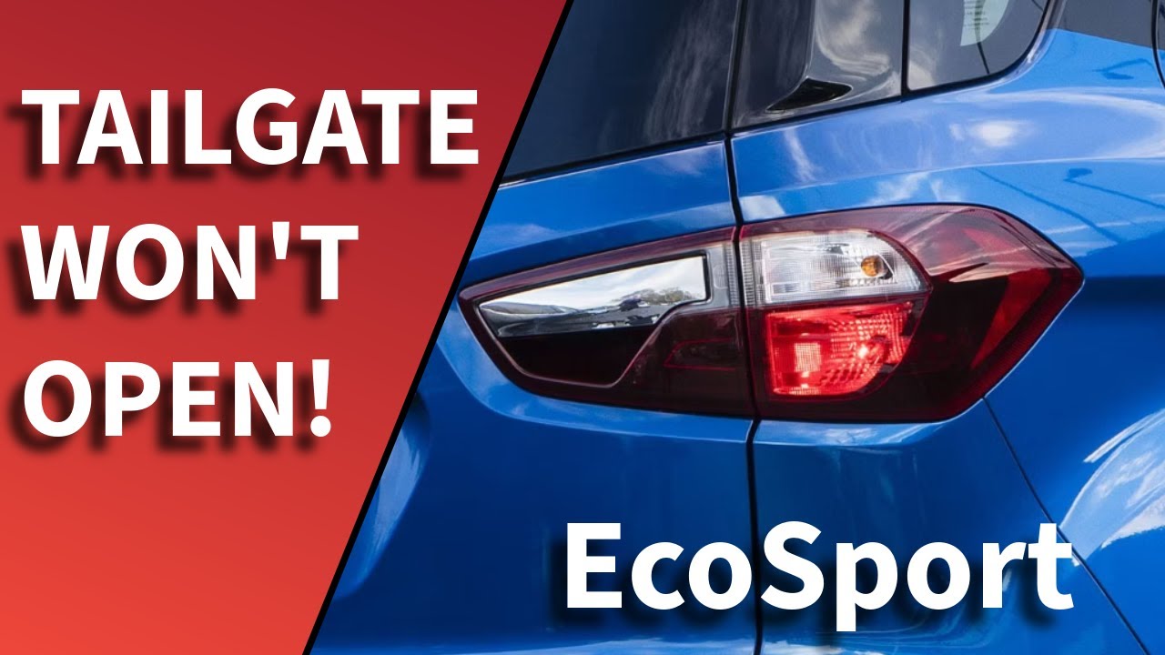 This SIMPLE Test Reveals Why Your Ford EcoSport Tailgate Won’t Open