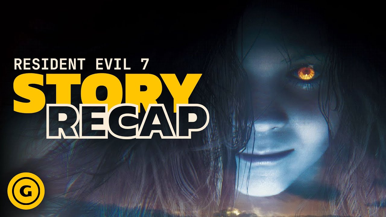 Resident Evil 7 Story Recap