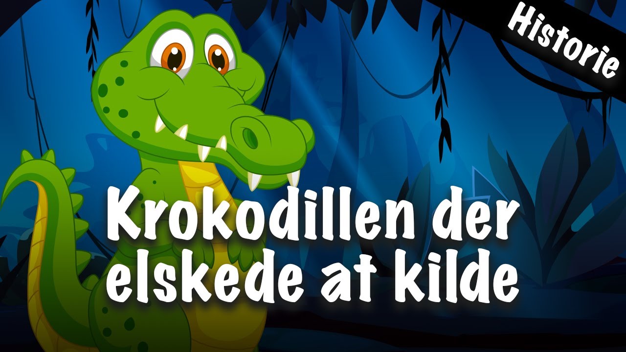 Krokodillen der elskede at kilde