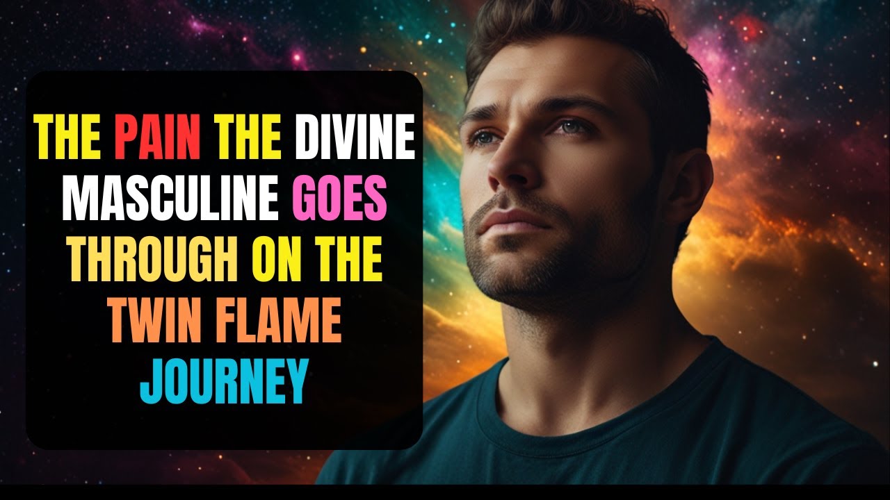 The UNIMAGINABLE Pain the Divine Masculine Goes Through on the Twin Flame Journey