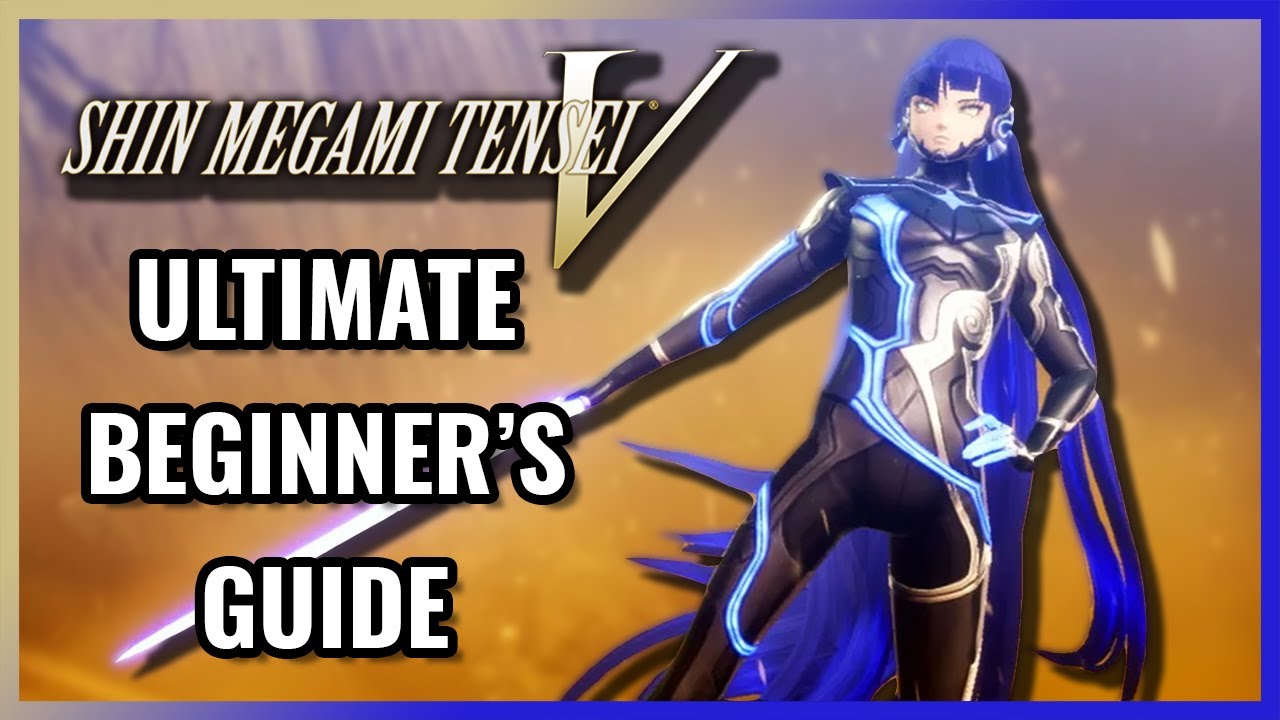 Shin Megami Tensei V Ultimate Beginner's Guide | Советы, которые вам стоит знать