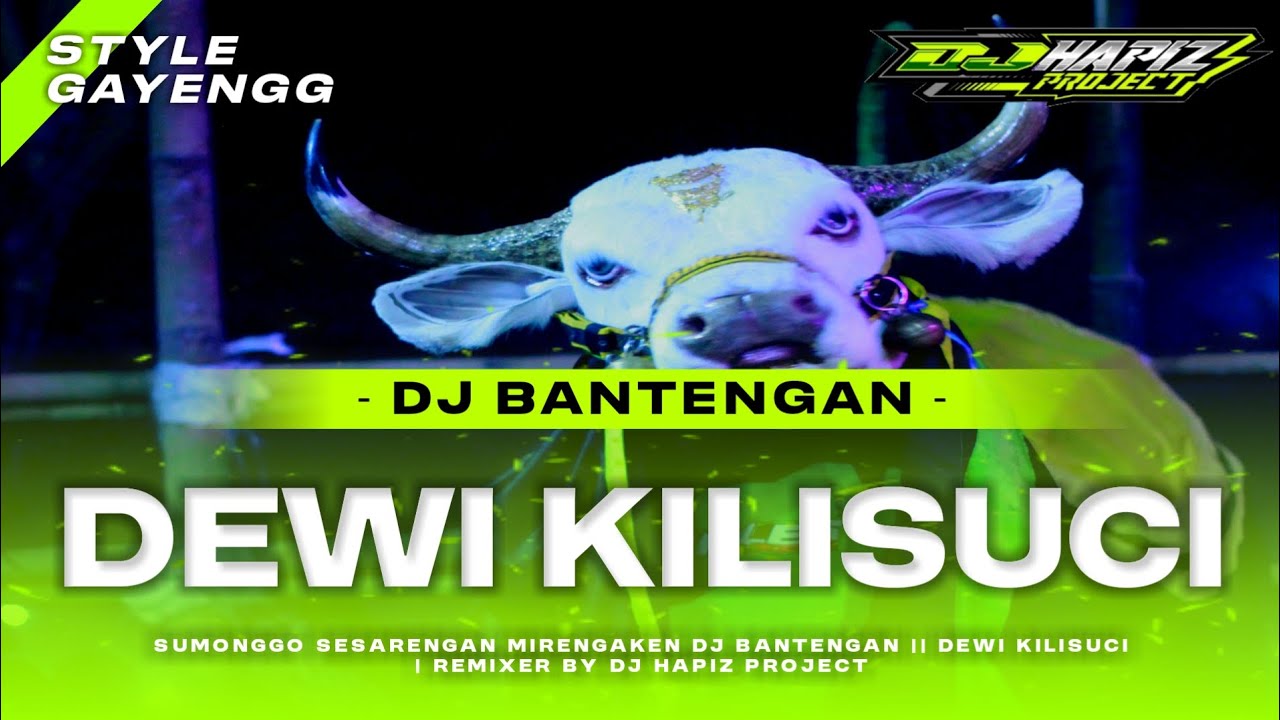 DJ BANTENGAN DEWI KILISUCI🔥 BAKASURA KIDAL TUMPANG‼️REMIXER BY @HAPIZPROJECTRMX 