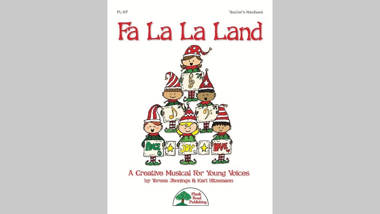 Fa La La Land - MusicK8.com K-4 Holiday Musical