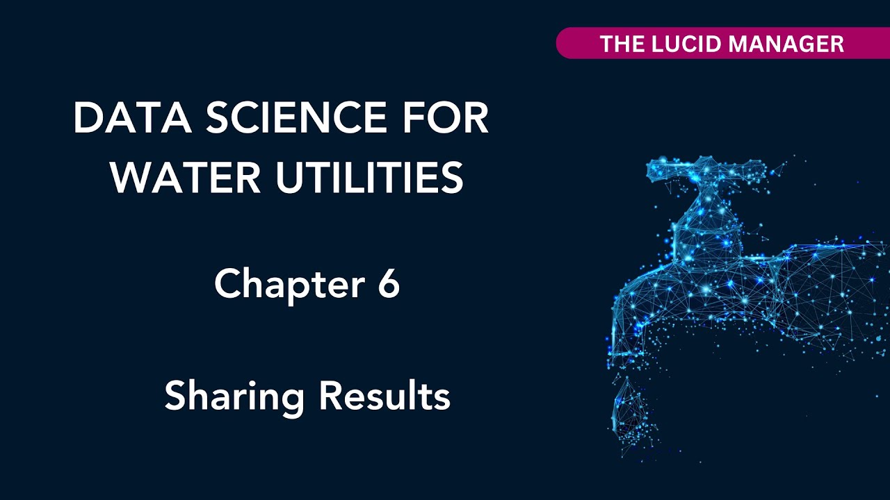 Data Science for Water Utilities: Sharing Results