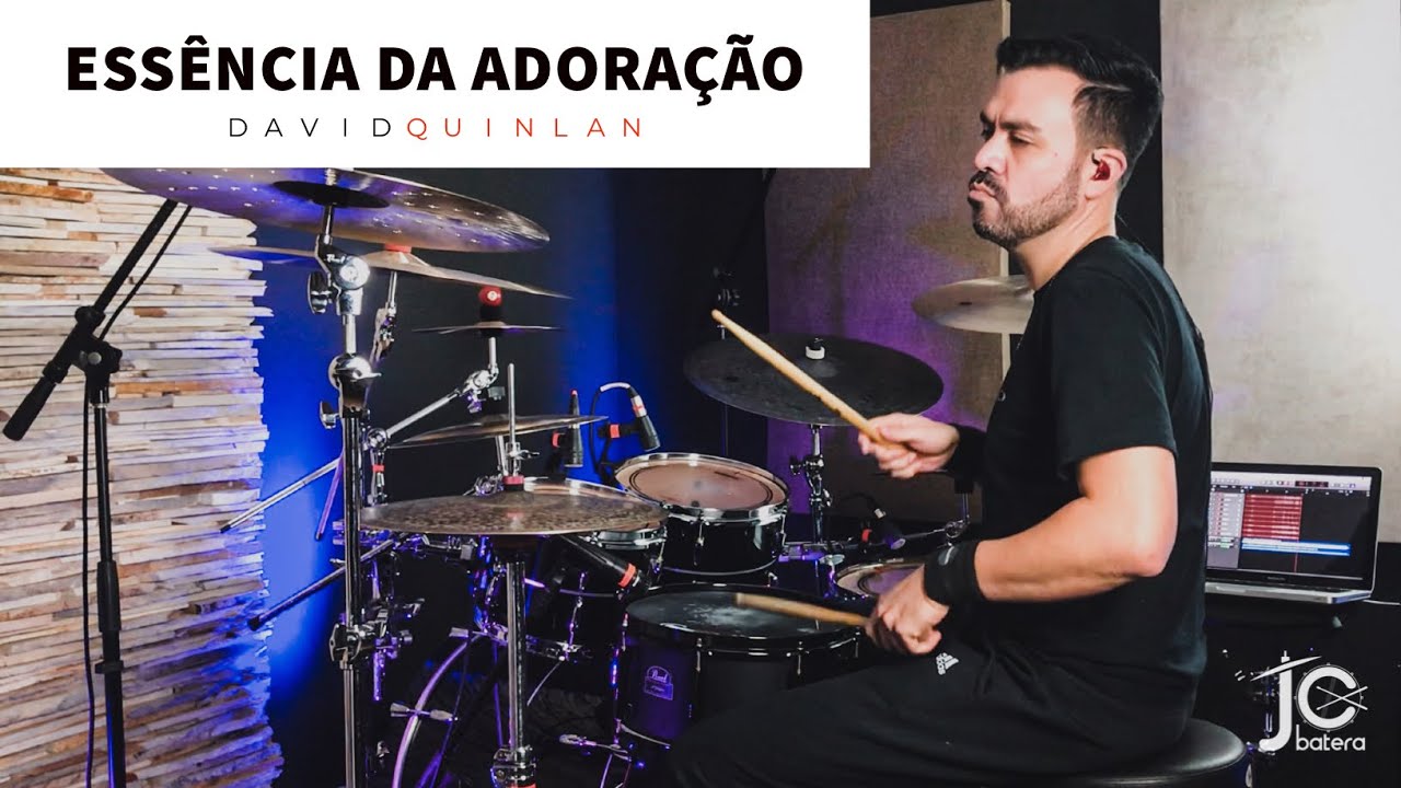Essência da Adoração - David Quinlan - JC Batera (DRUM COVER)
