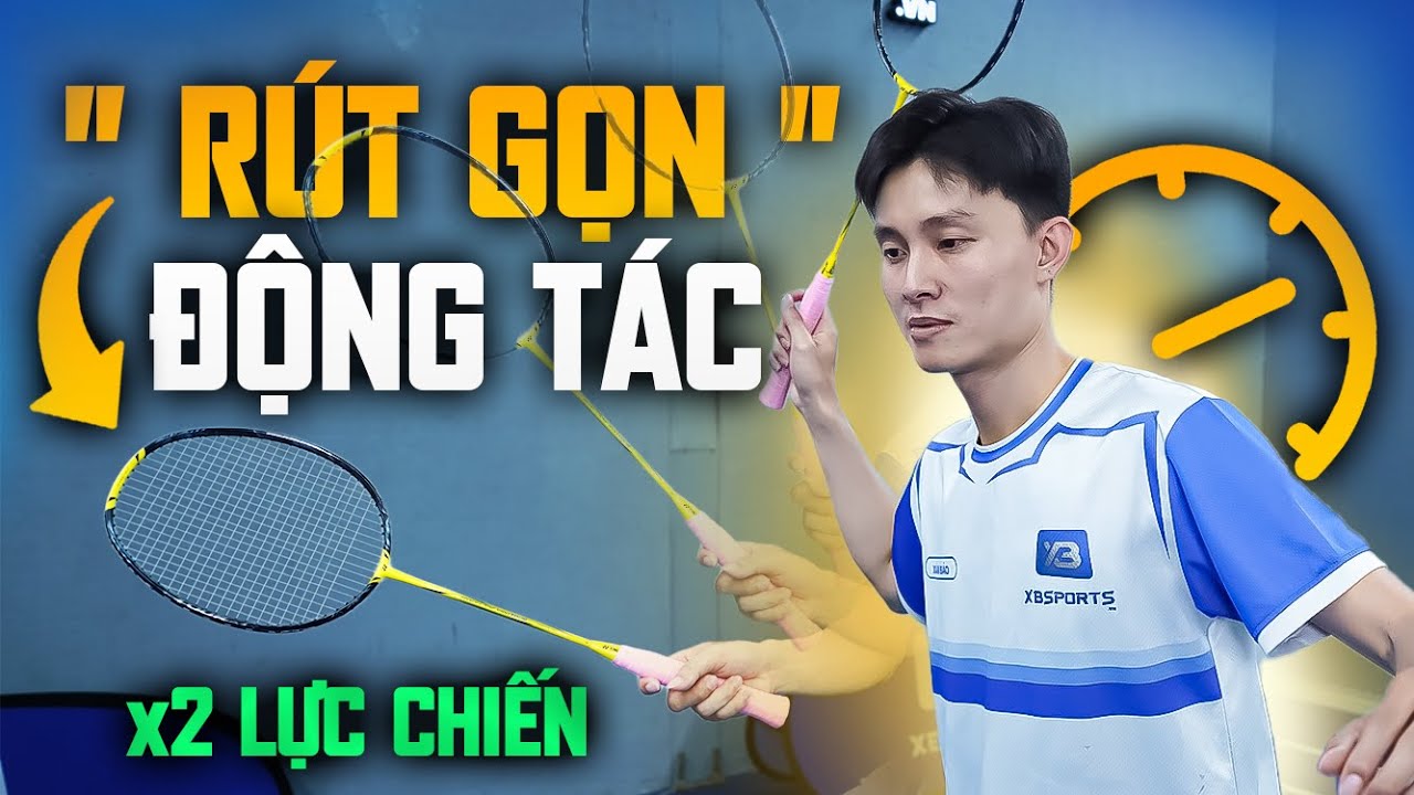 Kỹ Thuật Rút Gọn Động Tác Trong Cầu Lông – Phản Xạ Nhanh, Xử Lý Cầu Tốc Độ Cao!